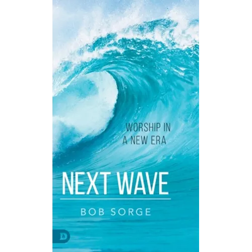 Next Wave: Worship in a New Era