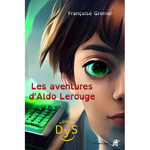 Les aventures d'Aldo Lerouge