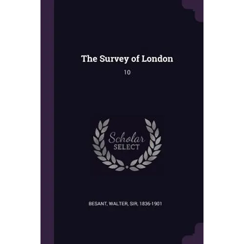 The Survey of London: 10