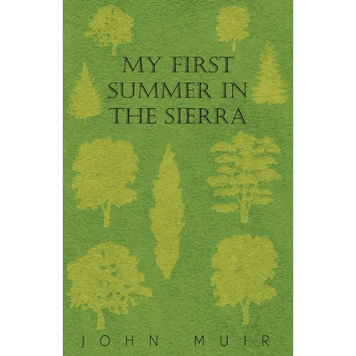 My First Summer In The Sierra