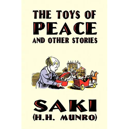 The Toys of Peace and Other Stories