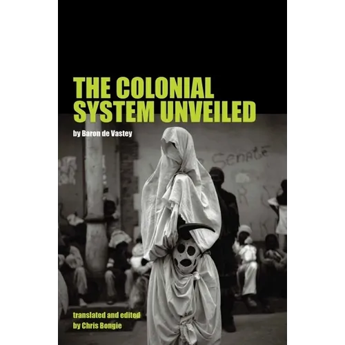 The Colonial System Unveiled