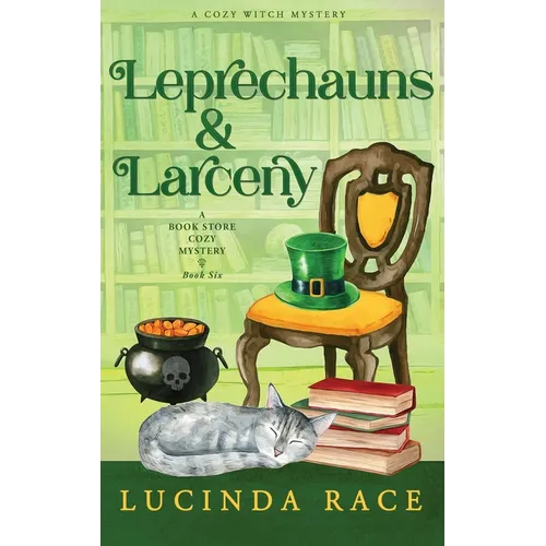 Leprechauns & Larceny Hardcover: A Paranormal Witch Cozy Mystery