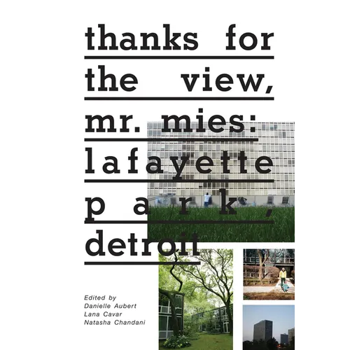 Thanks for the View, Mr. Mies: Lafayette Park, Detroit
