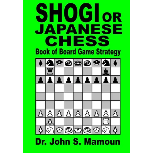 Shogi or Japanese Chess Book of Board Game Strategy