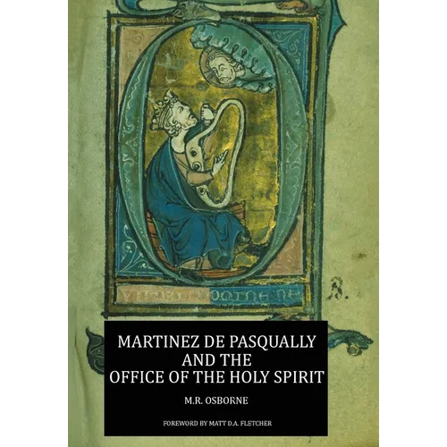 Martinez de Pasqually and the Office of the Holy Spirit