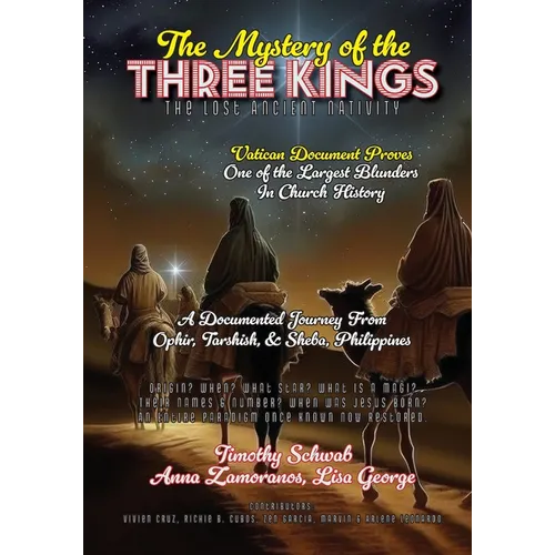 The Mystery of the Three Kings: The Lost Ancient Nativity