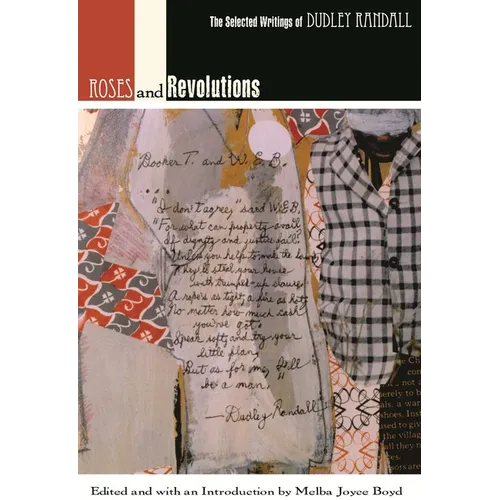 Roses and Revolutions: The Selected Writings of Dudley Randall