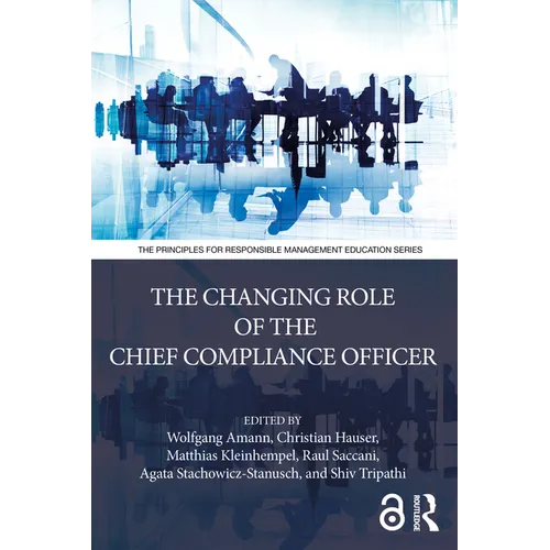 The Changing Role of the Chief Compliance Officer