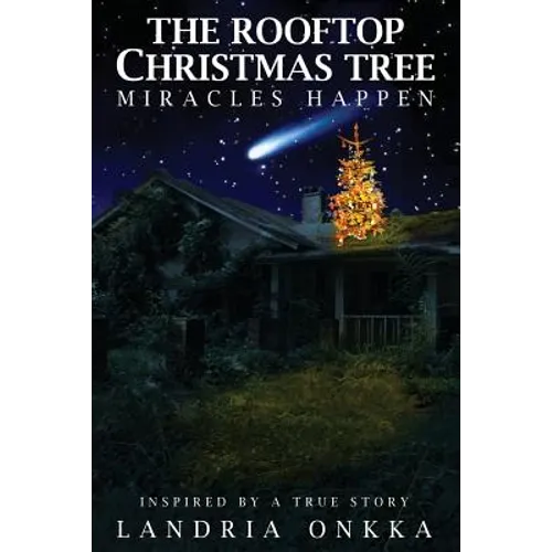 The Rooftop Christmas Tree: Miracles Happen