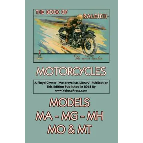 Book of Raleigh Motorcycles Models Ma, Mg, Mh, Mo & MT