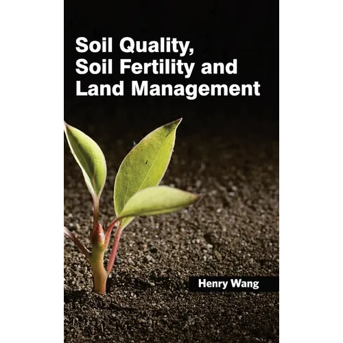 Soil Quality, Soil Fertility and Land Management