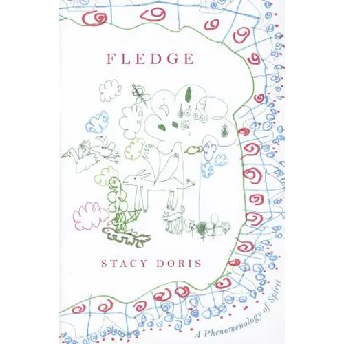 Fledge: A Phenomenology of Spirit