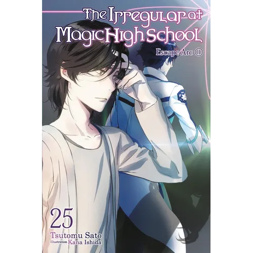 The Irregular at Magic High School, Vol. 25 (Light Novel)