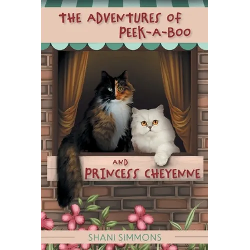 The Adventures of Peek-A-Boo and Princess Cheyenne