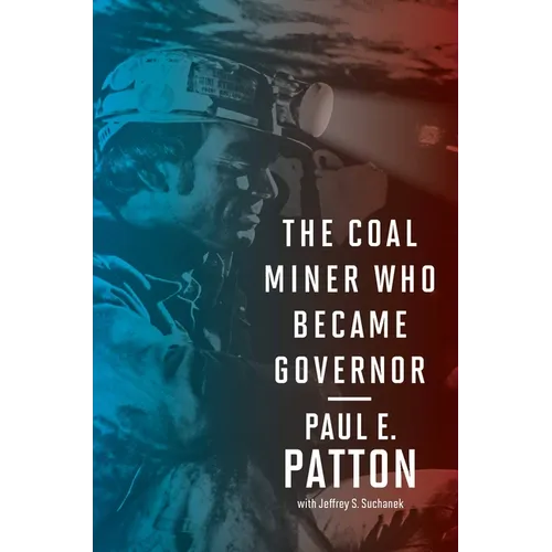 The Coal Miner Who Became Governor