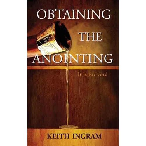 Obtaining The Anointing: It is for you!