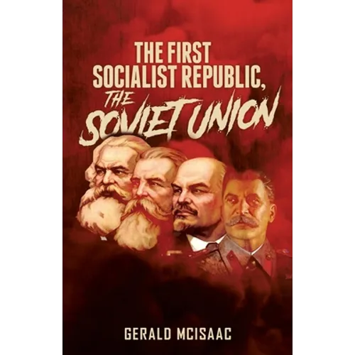 The First Socialist Republic, the Soviet Union