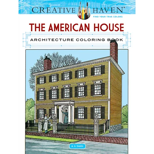 Creative Haven the American House Architecture Coloring Book