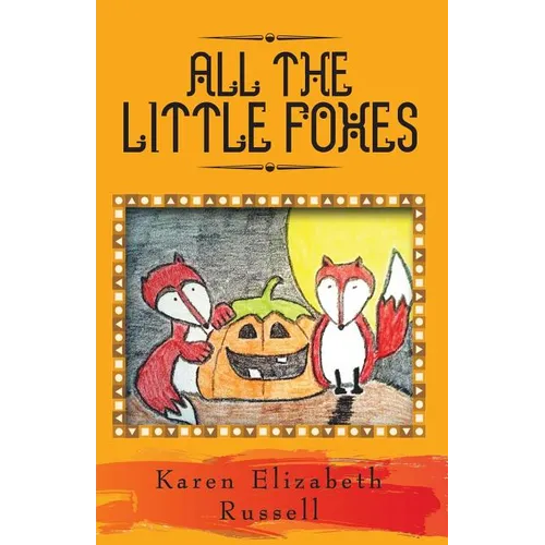 All the Little Foxes