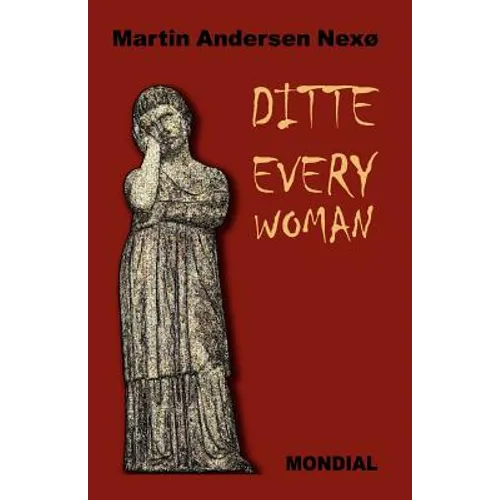 Ditte Everywoman (Girl Alive. Daughter of Man. Toward the Stars.)