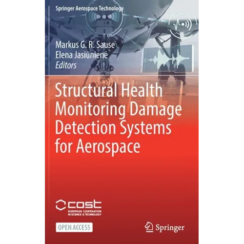 Structural Health Monitoring Damage Detection Systems for Aerospace
