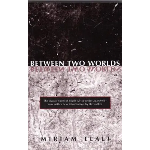 Between Two Worlds