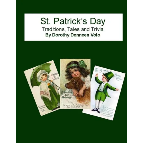 St. Patrick's Day, Traditions, Tales, and Trivia
