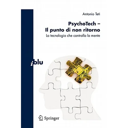 Psychotech - Il Punto Di Non Ritorno: La Tecnologia Che Controlla La Mente