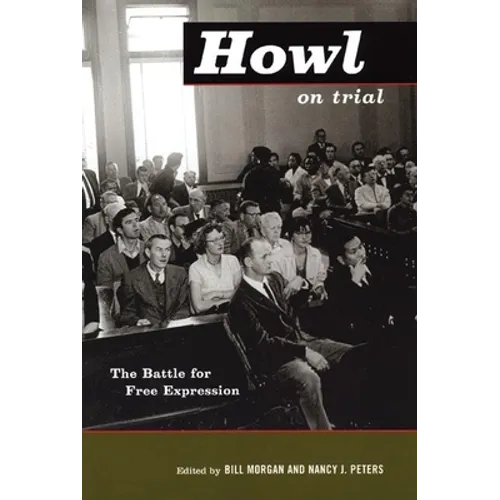 Howl on Trial: The Battle for Free Expression