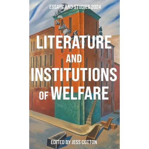 Literature and Institutions of Welfare