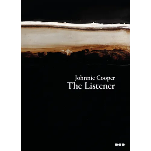 Johnnie Cooper: The Listener: Paintings 2019-2022