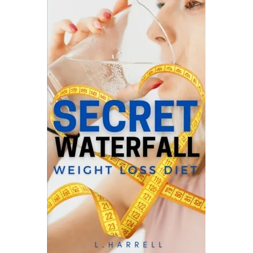 Secret Waterfall Weight Loss Diet