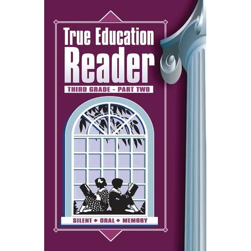 True Education Reader: Third Grade - Part Two