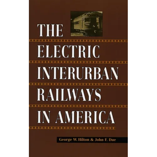 Electric Interurban Railways in America
