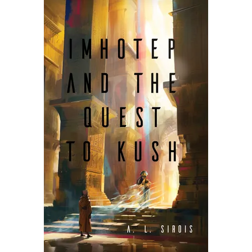 Imhotep and the Quest to Kush