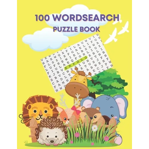 100 wordsearch puzzle book: word search game for kid age 4-8 large print 8.5*11 inches 110 pages Activities&Games