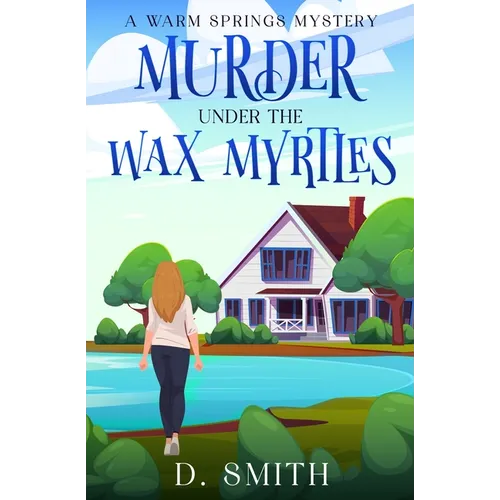 Murder Under The Wax Myrtles