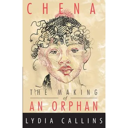 Chena The Making Of An Orphan