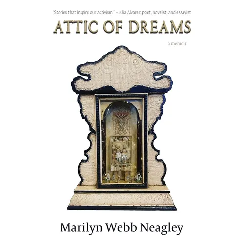 Attic of Dreams: a Memoir