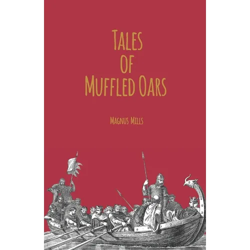 Tales of Muffled Oars