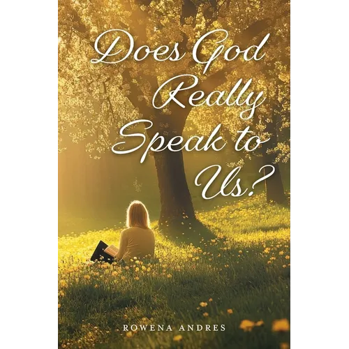 Does God Really Speak to Us?
