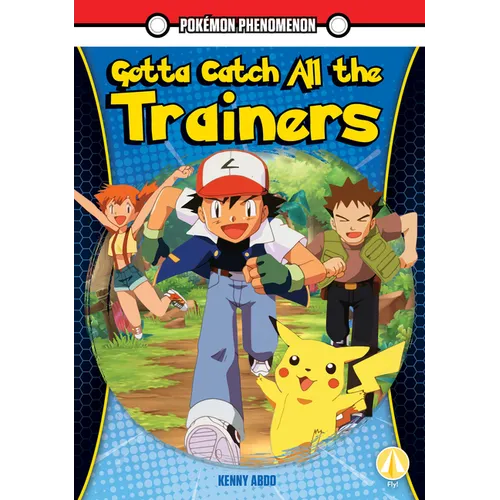 Gotta Catch All the Trainers