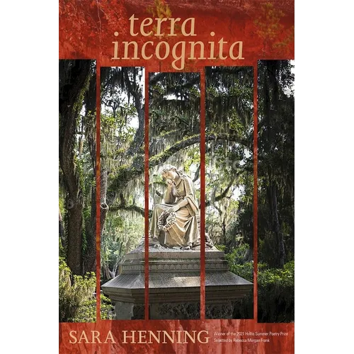 Terra Incognita: Poems
