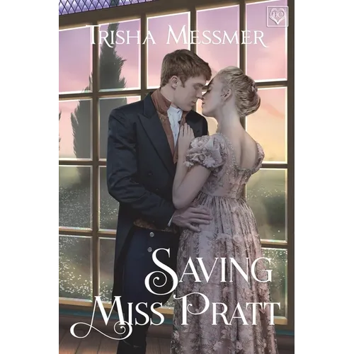 Saving Miss Pratt: A Regency Era Romance