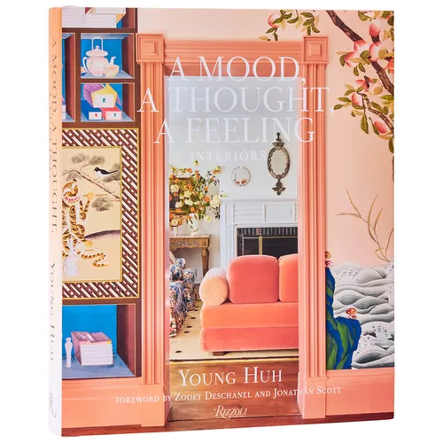 A Mood, a Thought, a Feeling: Interiors - Hardcover