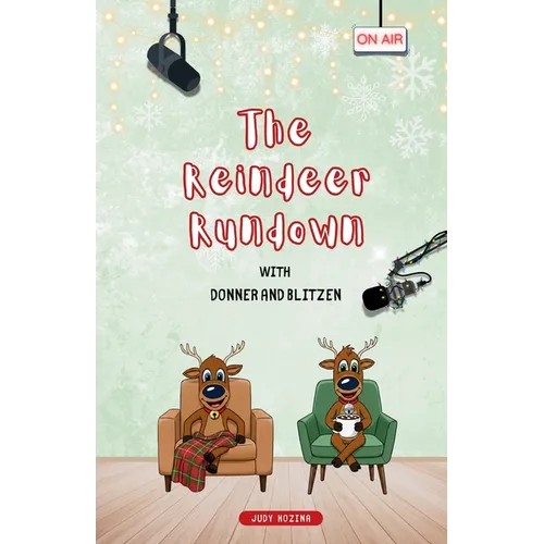 The Reindeer Rundown with Donner and Blitzen
