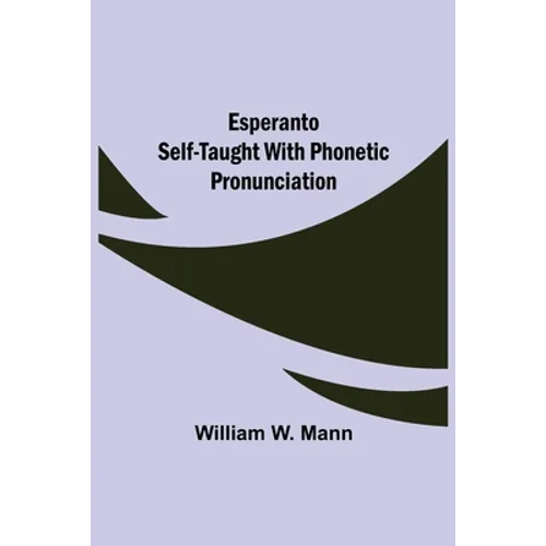 Esperanto Self-Taught With Phonetic Pronunciation
