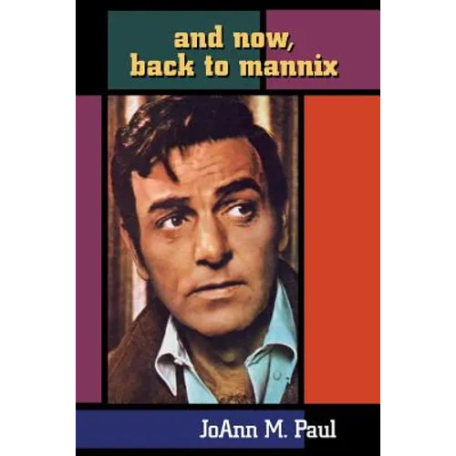 And Now, Back to Mannix