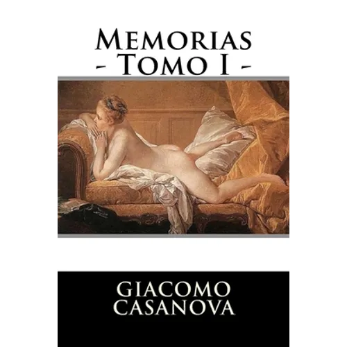 Memorias - Tomo I -